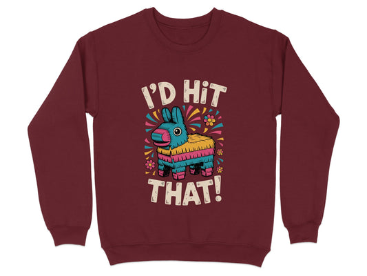Fun I'd Hit That Piñata Graphic Novelty Sweatshirt product type