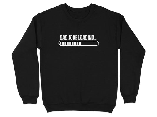 Dad Joke Loading Sweatshirt Fun Graphic Sweater product