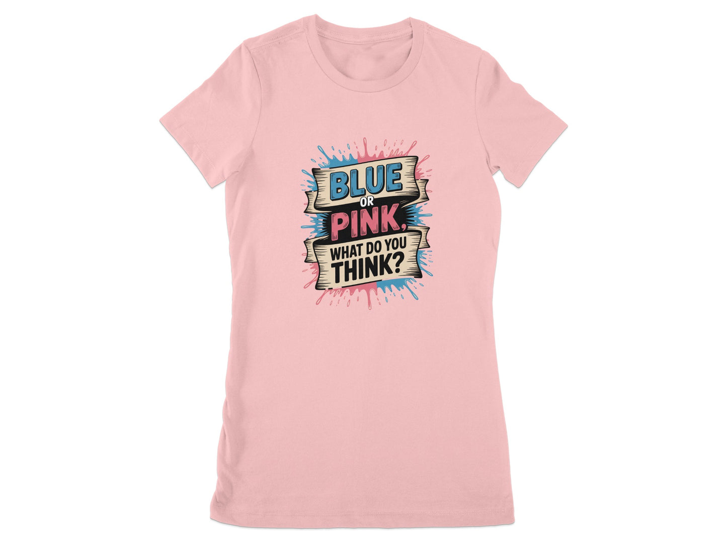 Blue or Pink What Do You Think graphic shirt product
