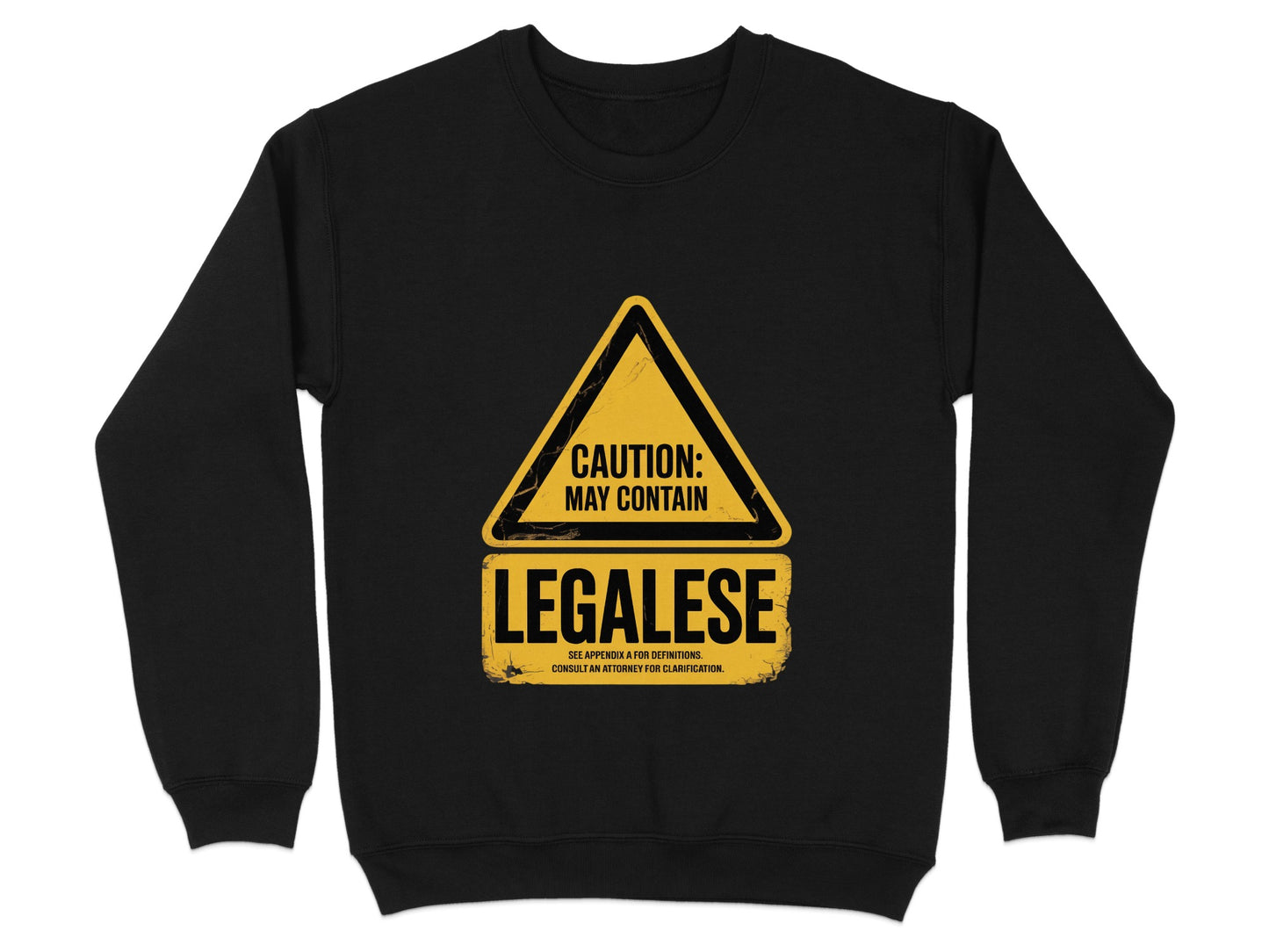 Caution May Contain Legalese Fun Sweatshirt product