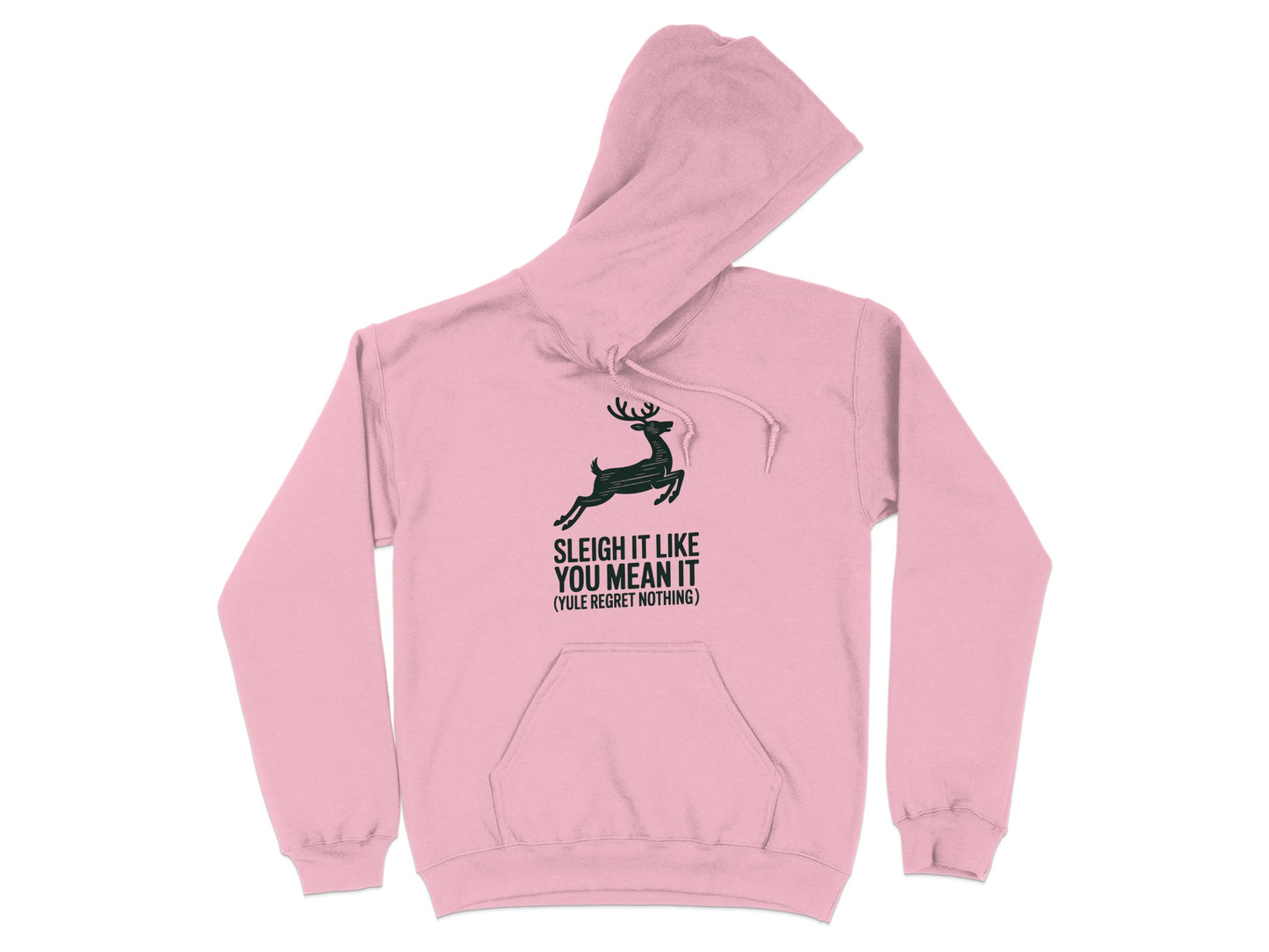 Sleigh It Like You Mean It Reindeer Hoodie product