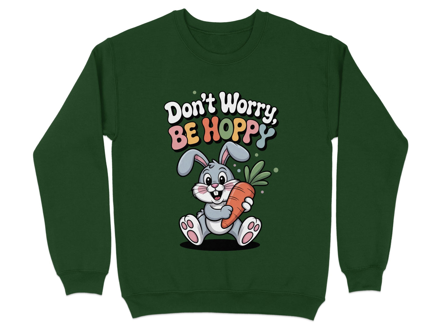 Don't Worry Be Hoppy Sweatshirt Cute Rabbit product