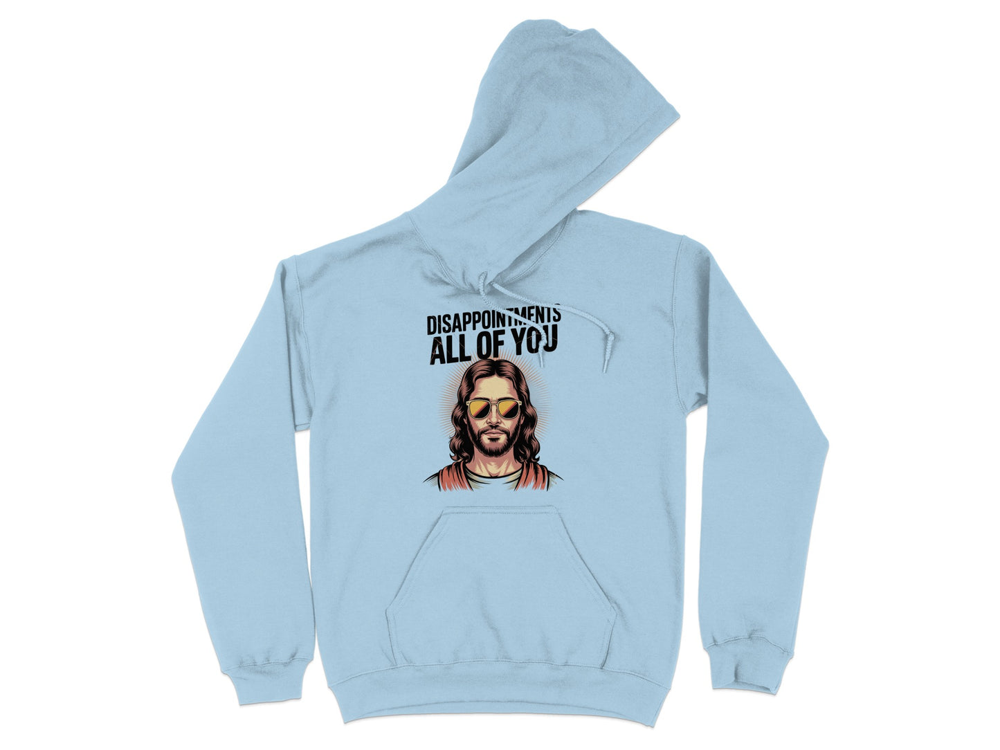 Disappointments All Of You Hooded Sweatshirt product type