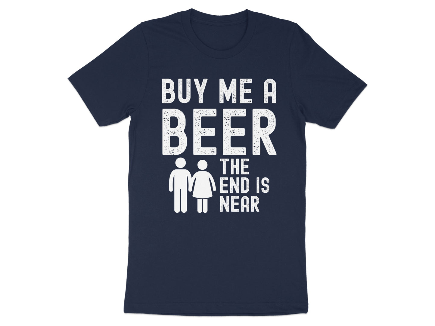 Buy Me A Beer The End Is Near Stylish Tee product