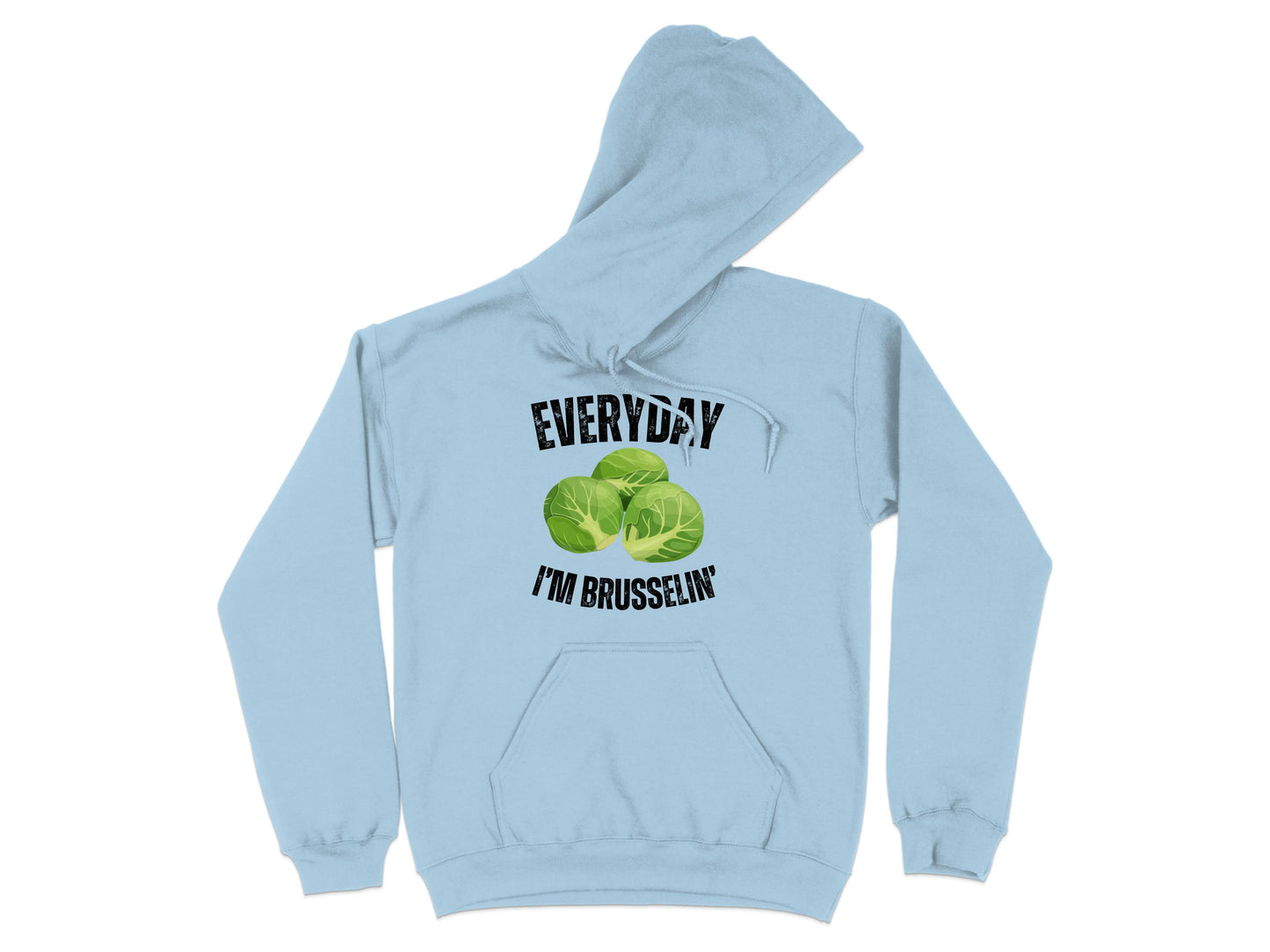 Everyday I'm Brusselin Graphic Hoodie product