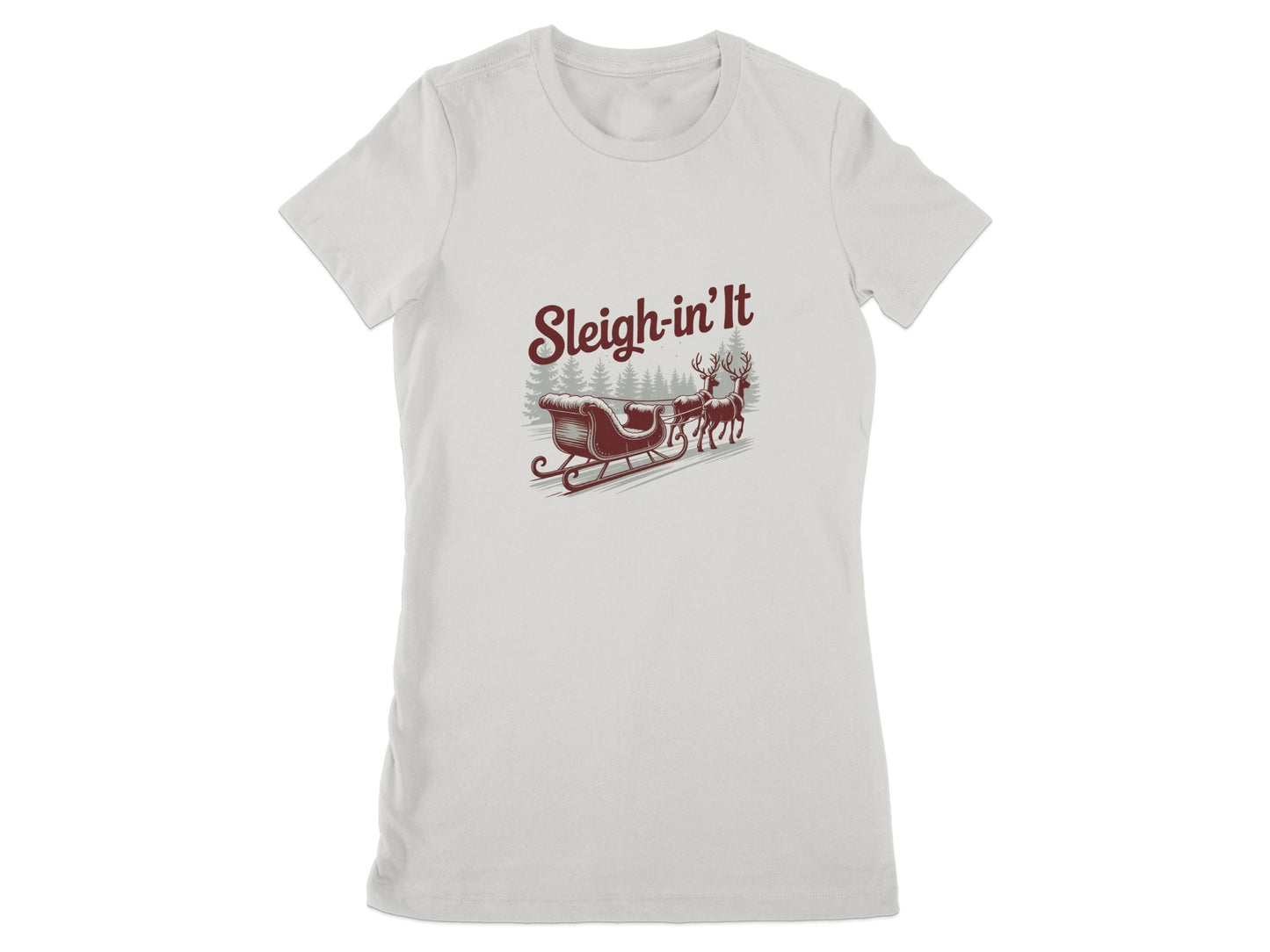 Sleigh-in' It Festive Holiday Women's T-Shirt Product type