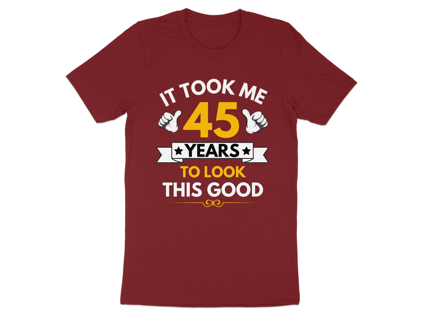 It Took Me 45 Years To Look This Good product type