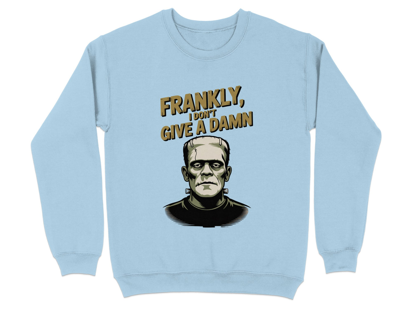 Frankly I Don't Give A Damn Frankenstein Sweatshirt product