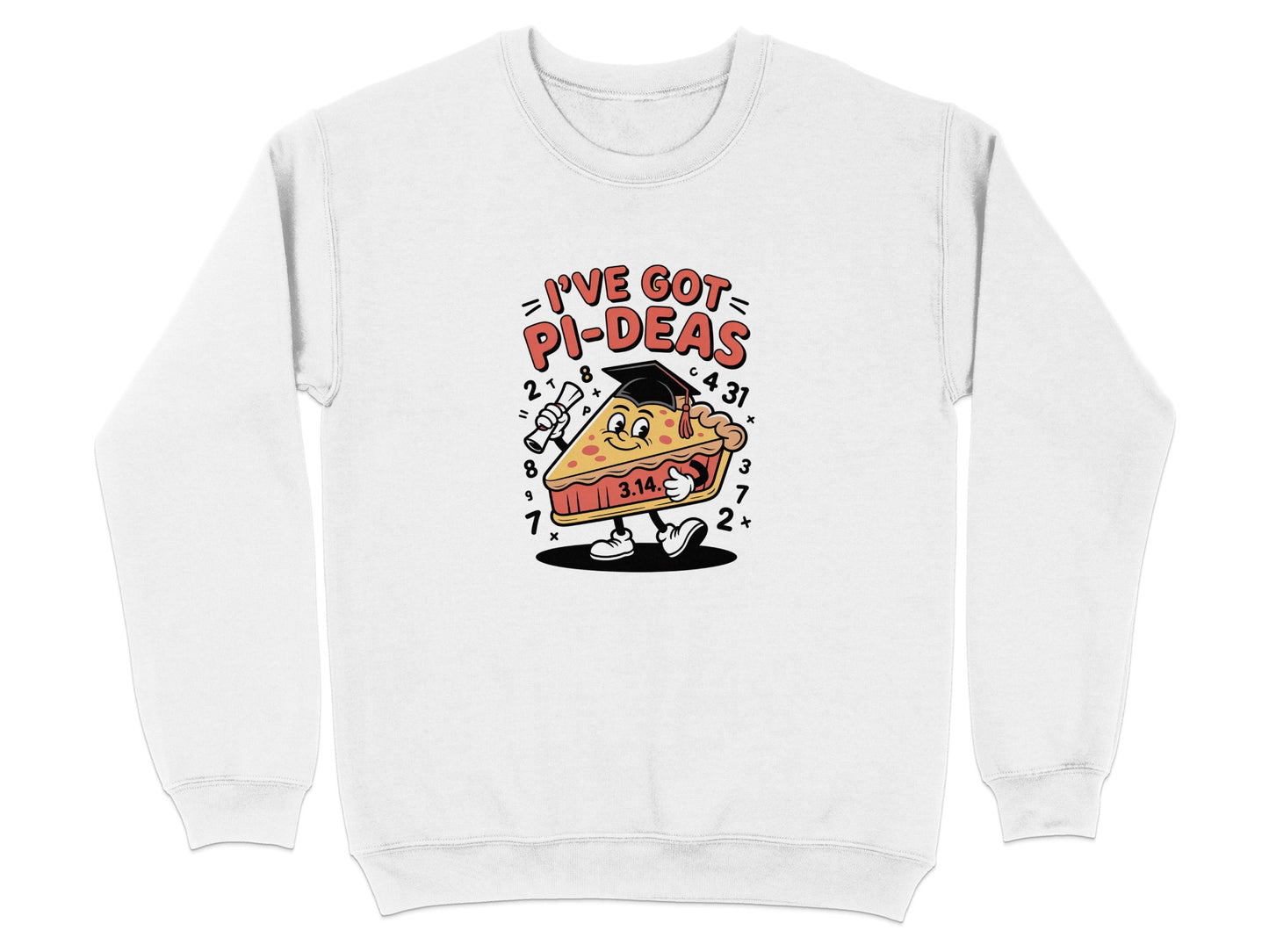 I've Got Pi-Deas Printed Design Sweatshirt product