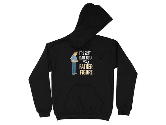It's Not Dad Body It's a Father Figure Hoodie product