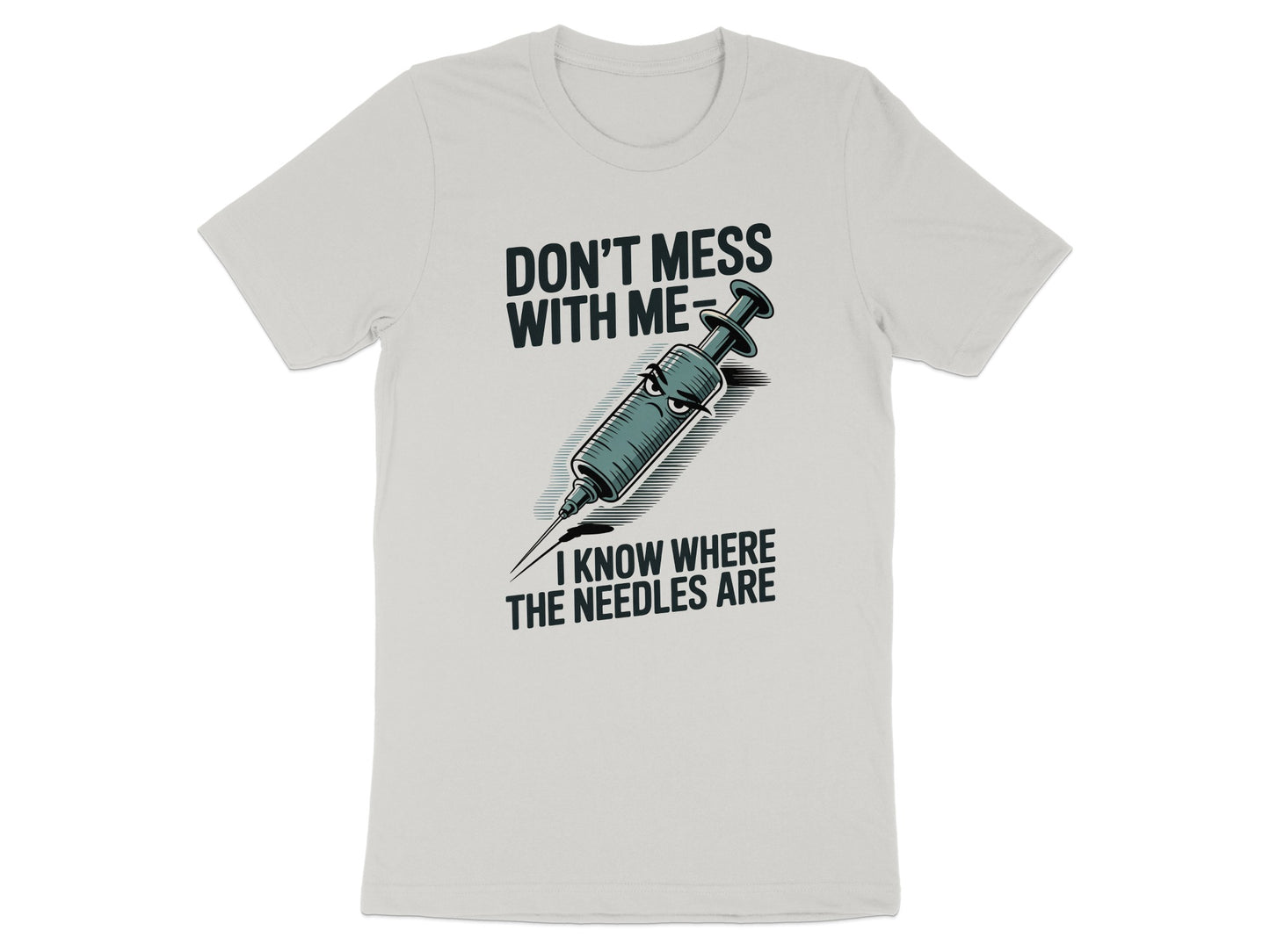 Don't Mess With Me Needles Graphic T-Shirt Product