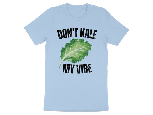 Don't Kale My Vibe Graphic Statement T-Shirt Product type