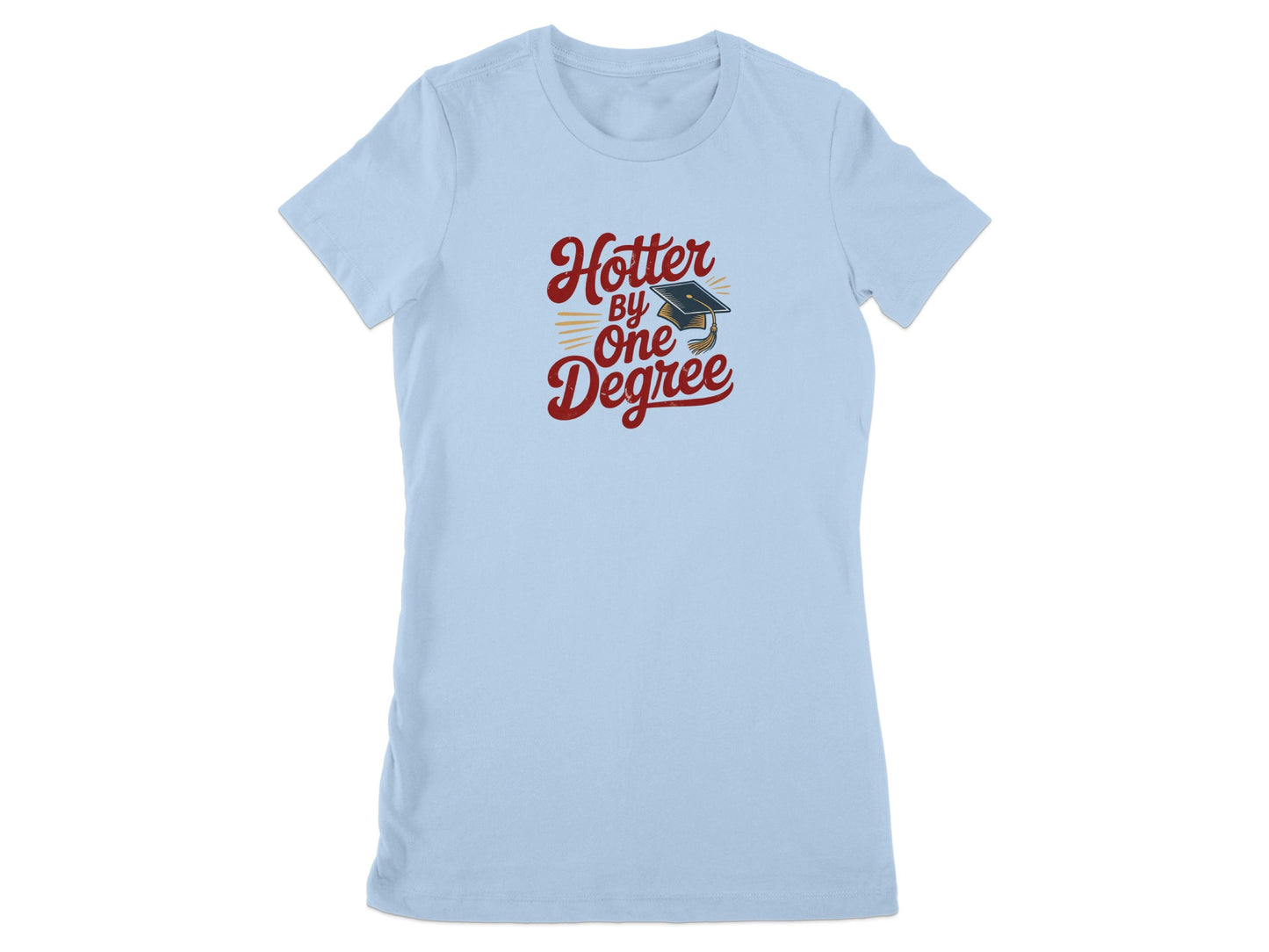 Hotter by One Degree Women's T-Shirt product