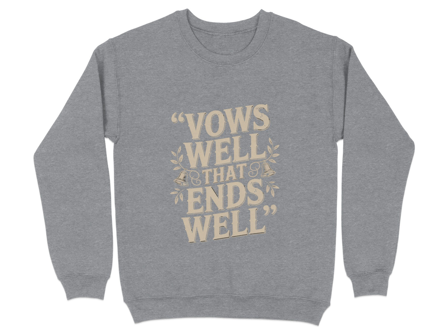 Vows Well That Ends Well Graphic Sweatshirt product