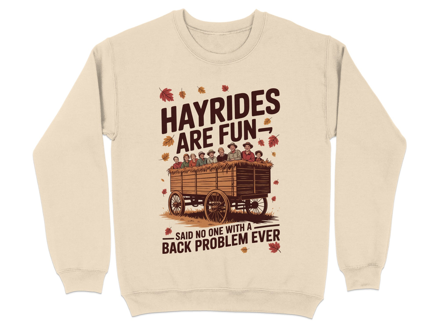 Hayrides Are Fun Said No One Back Problem Ever product