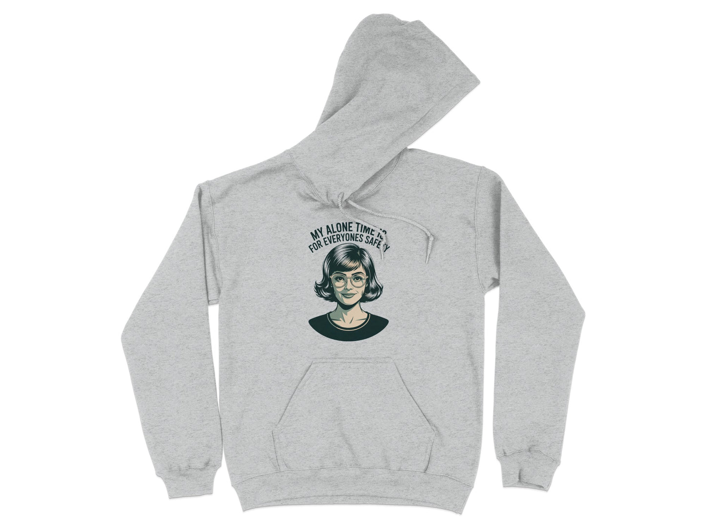 My Alone Time Is For Everyone's Safety Hoodie product