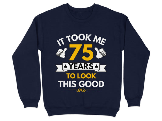 It Took Me 75 Years To Look This Good product type