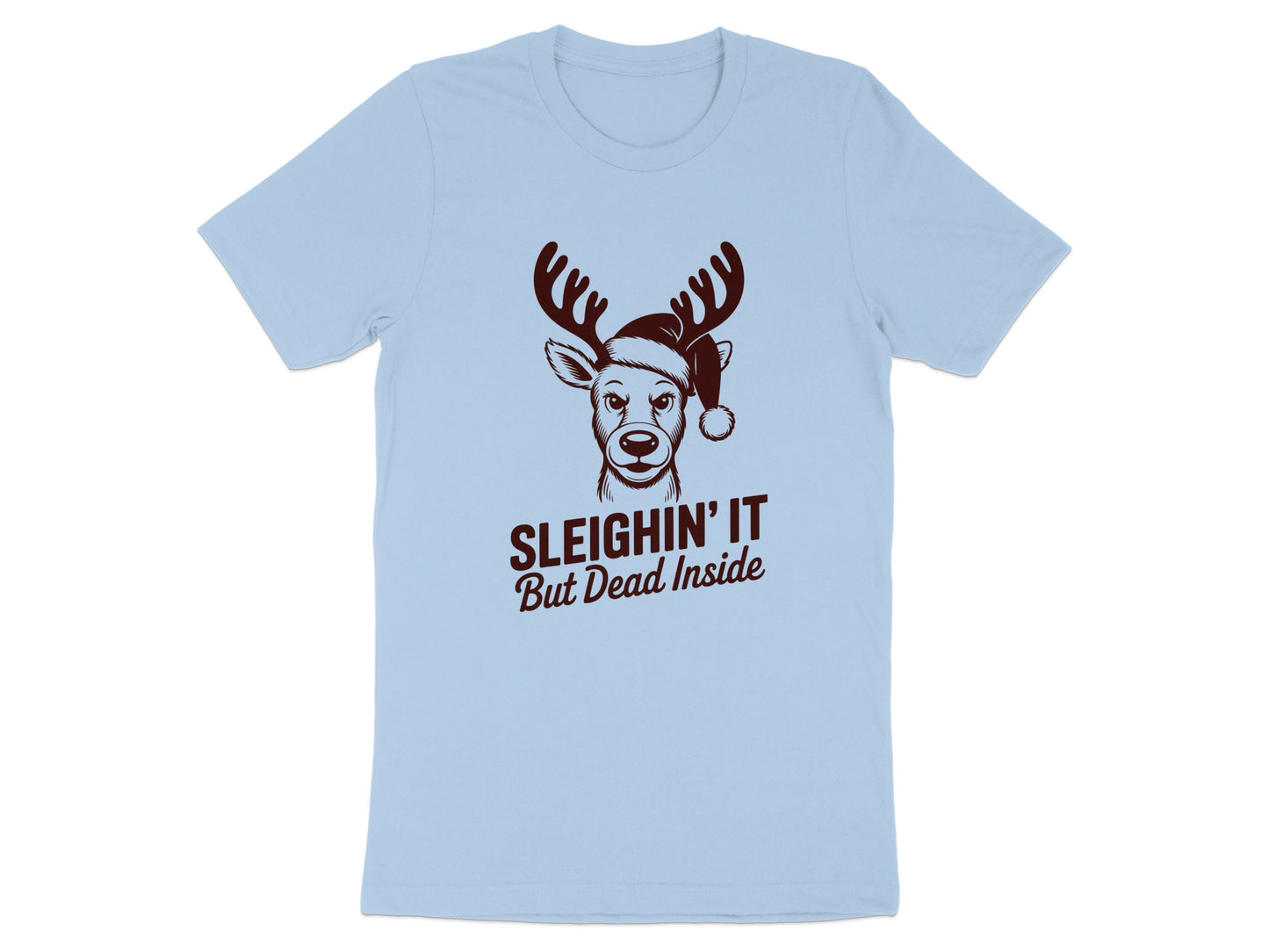 Sleighin' It But Dead Inside Novelty T-Shirt product