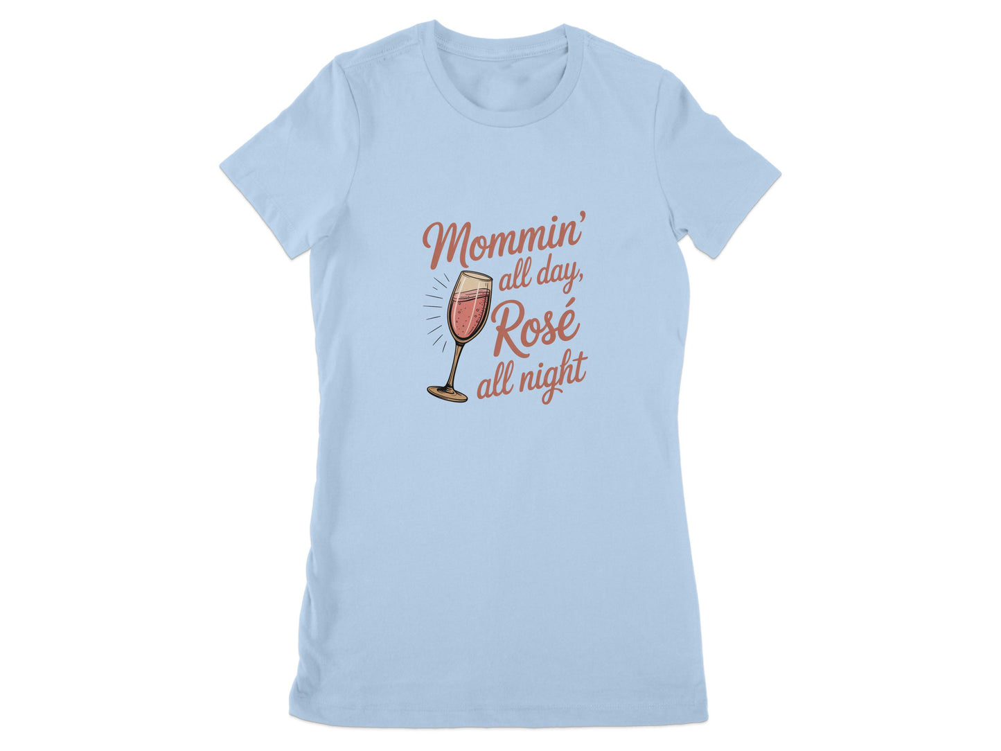 Mommin all day Rose all night t-shirt product
