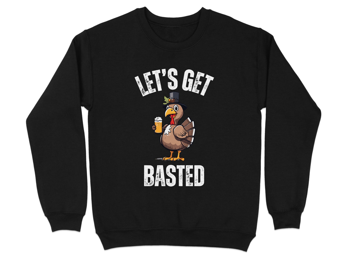 Let's Get Basted Funny Thanksgiving Sweatshirt product