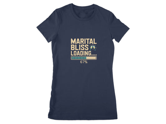 Marital Bliss Loading 67% Graphic Tee Shirt product