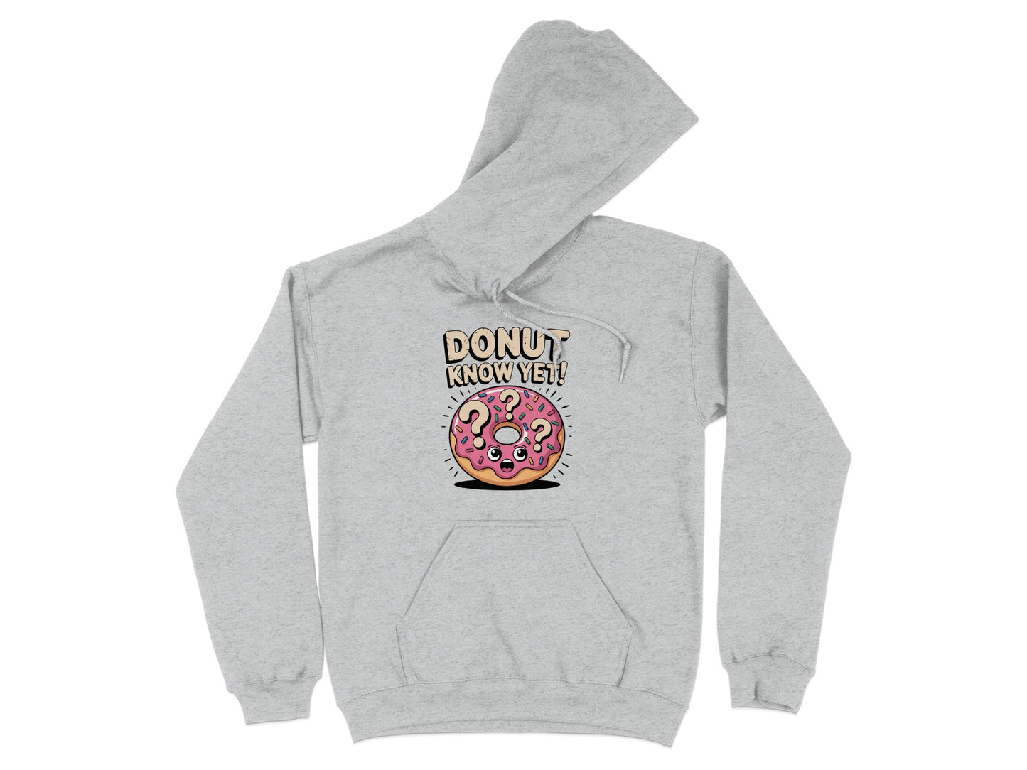 Donut Know Yet Fun Graphic Hooded Sweatshirt product type