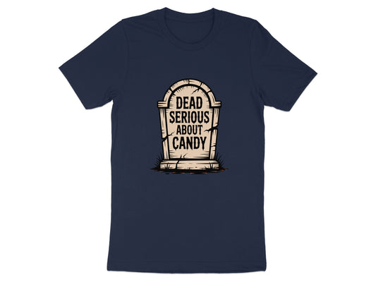 Dead Serious About Candy Halloween Shirt product type