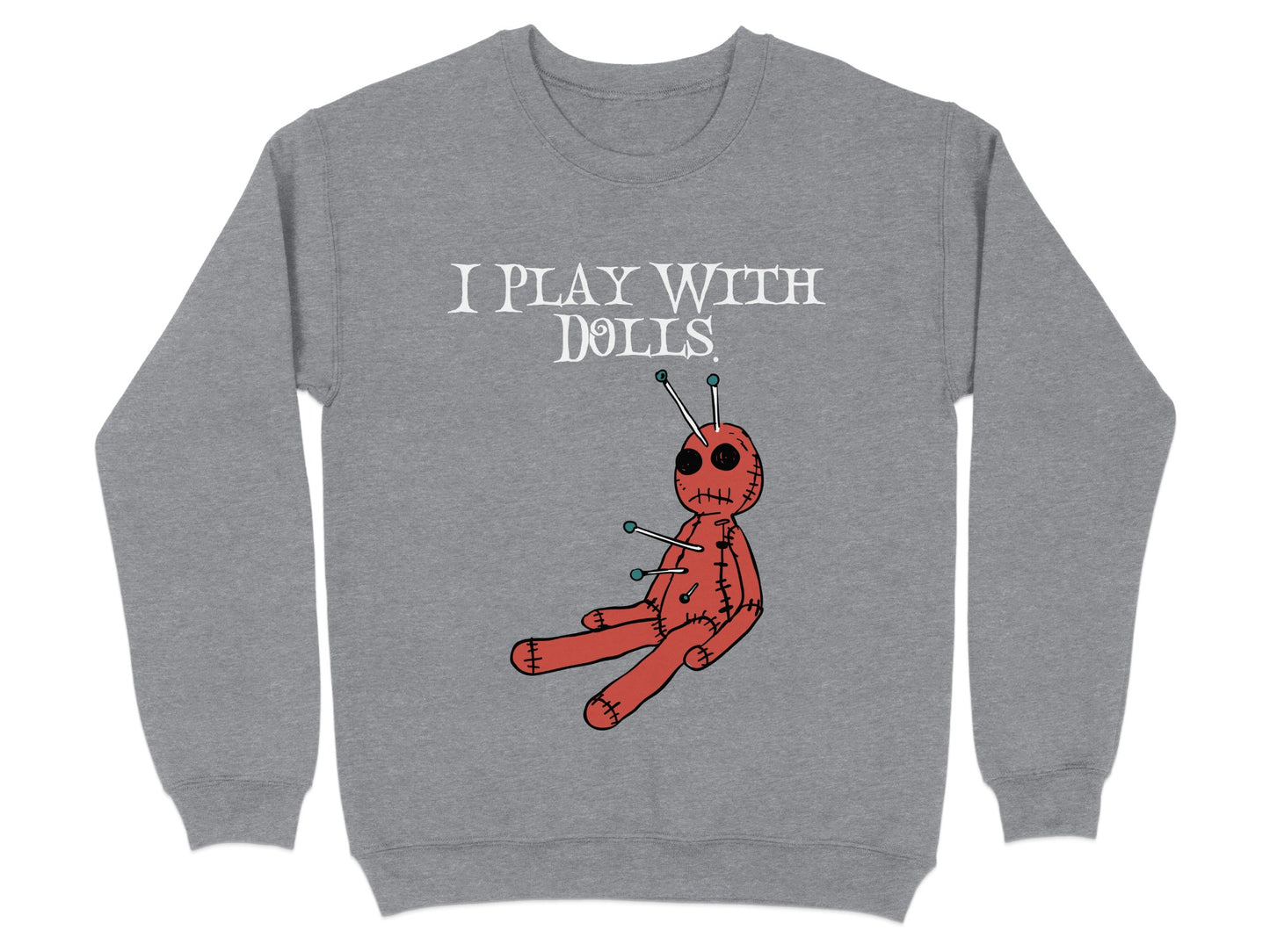 I Play With Dolls Voodoo Doll Graphic Sweater product