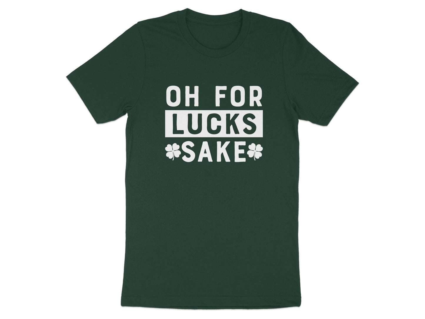 Oh For Lucks Sake Clover Graphic Tee product type