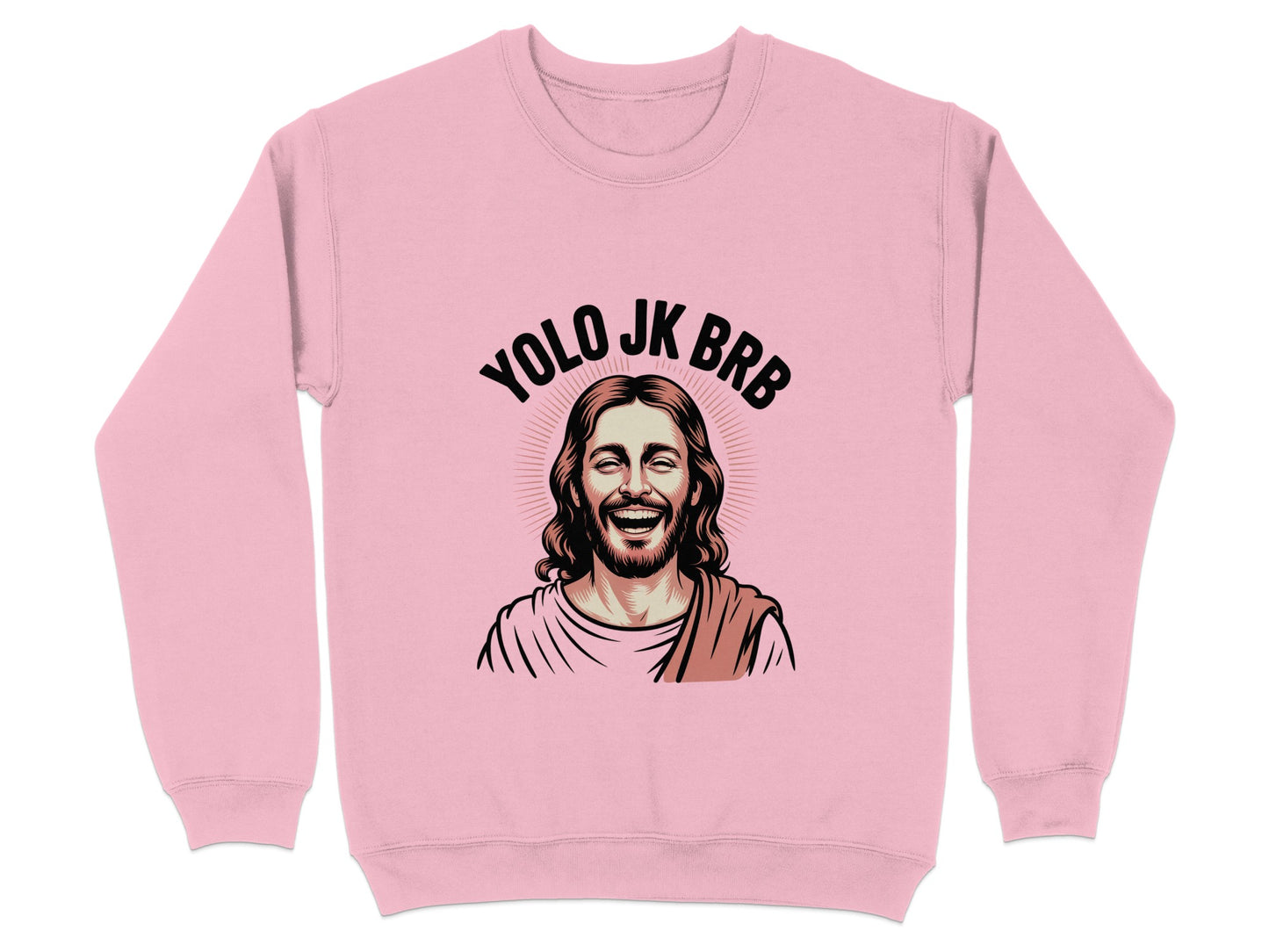 YOLO JK BRB Jesus Meme Graphic Sweatshirt product
