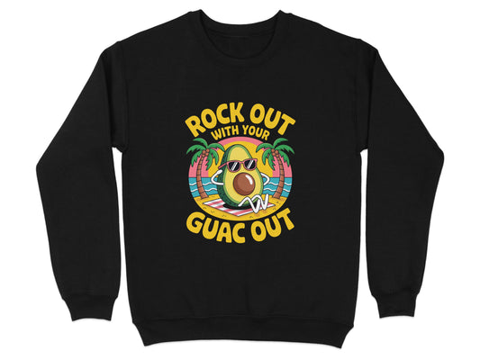Rock Out With Your Guac Out Graphic Sweatshirt Product
