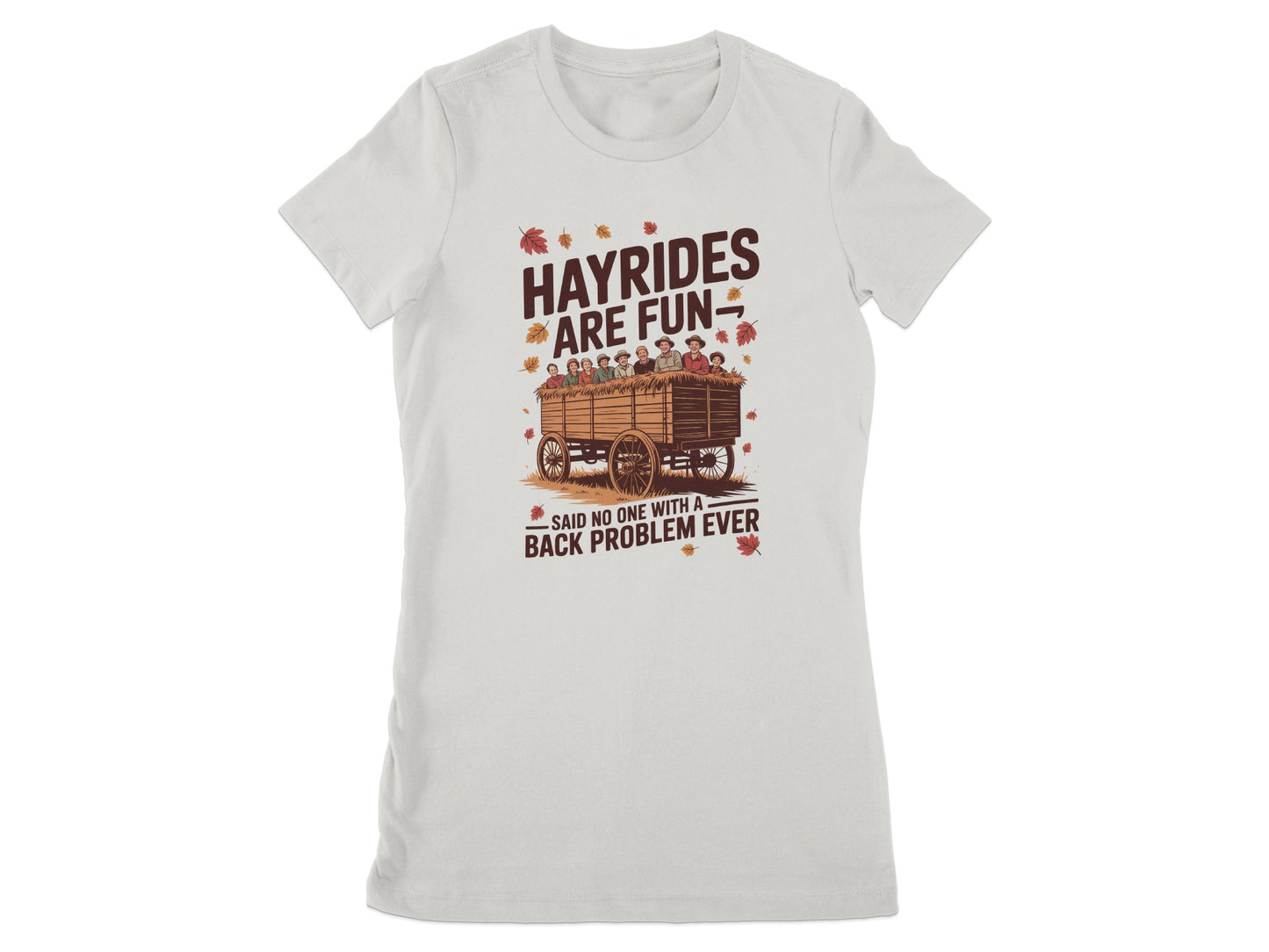 Hayrides Are Fun Said No One Back Problem Ever product type