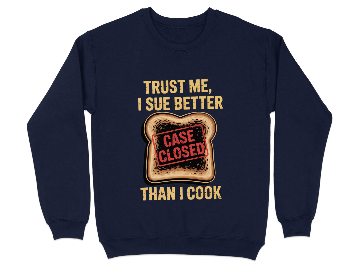 Trust Me I Sue Better Than I Cook Product