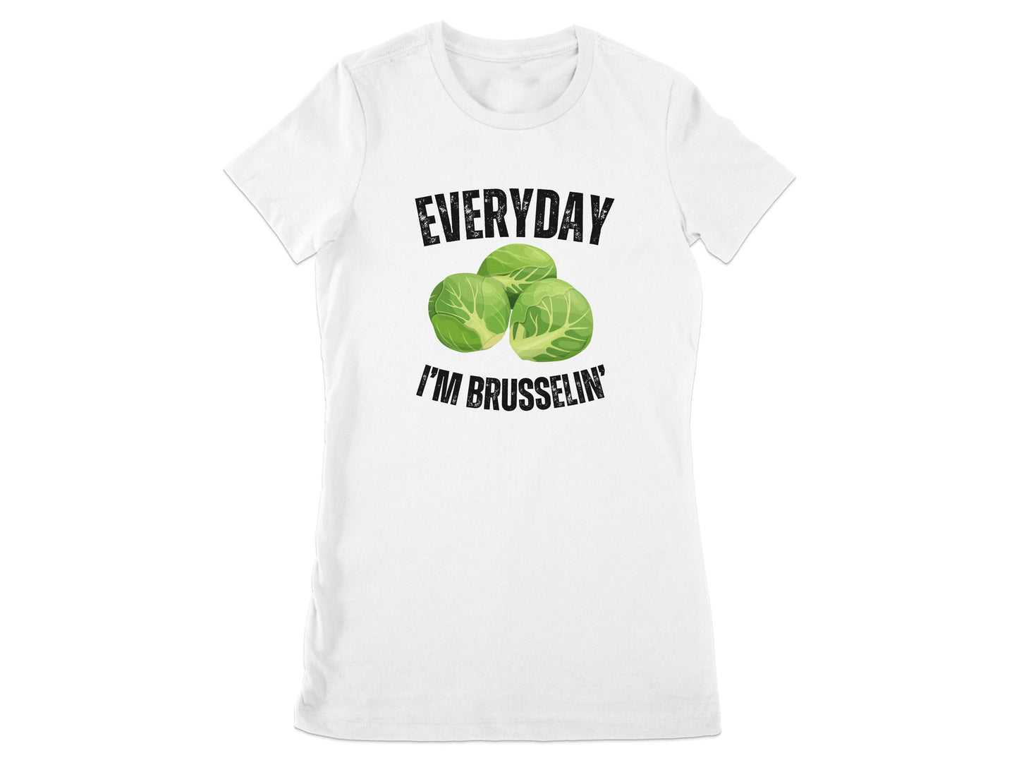 Everyday I'm Brusselin' Graphic T-shirt product type