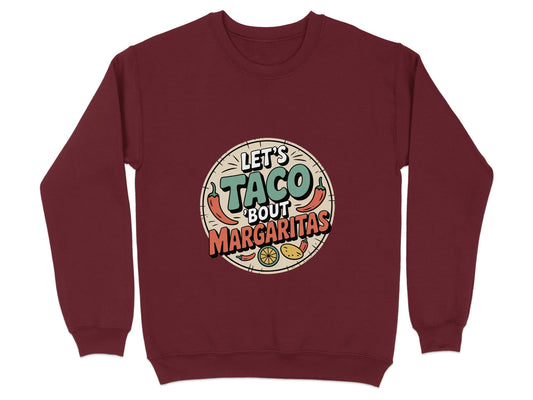 Let's Taco 'Bout Margaritas Graphic Sweatshirt product