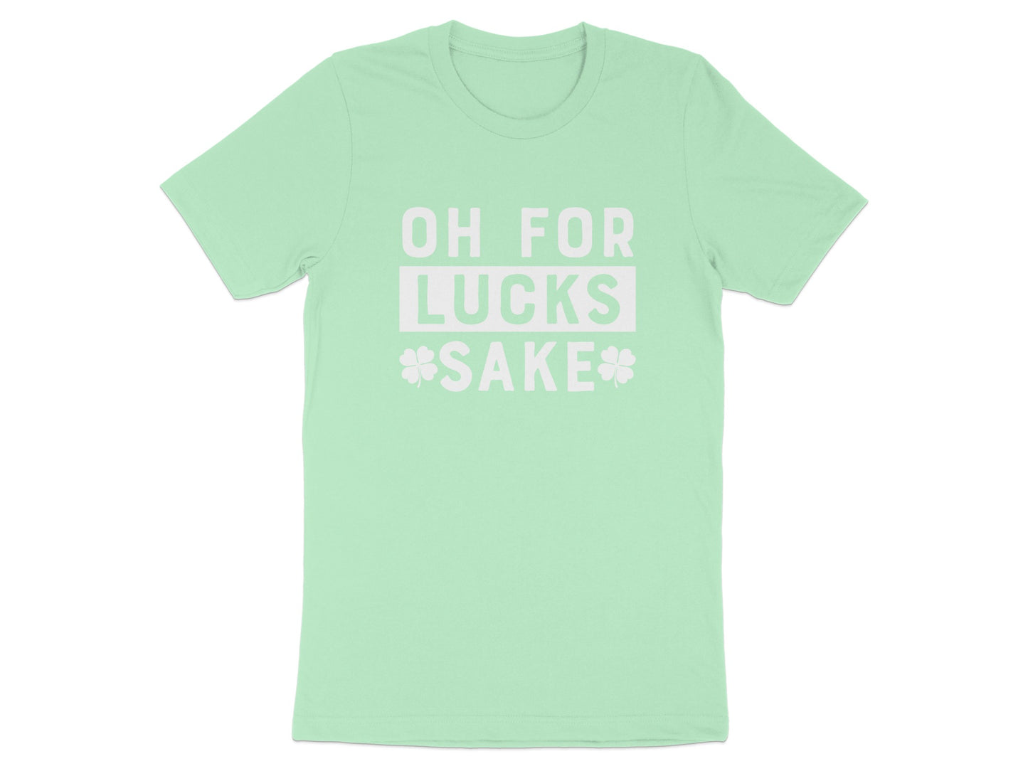 Oh For Lucks Sake Green Graphic T-Shirt product type