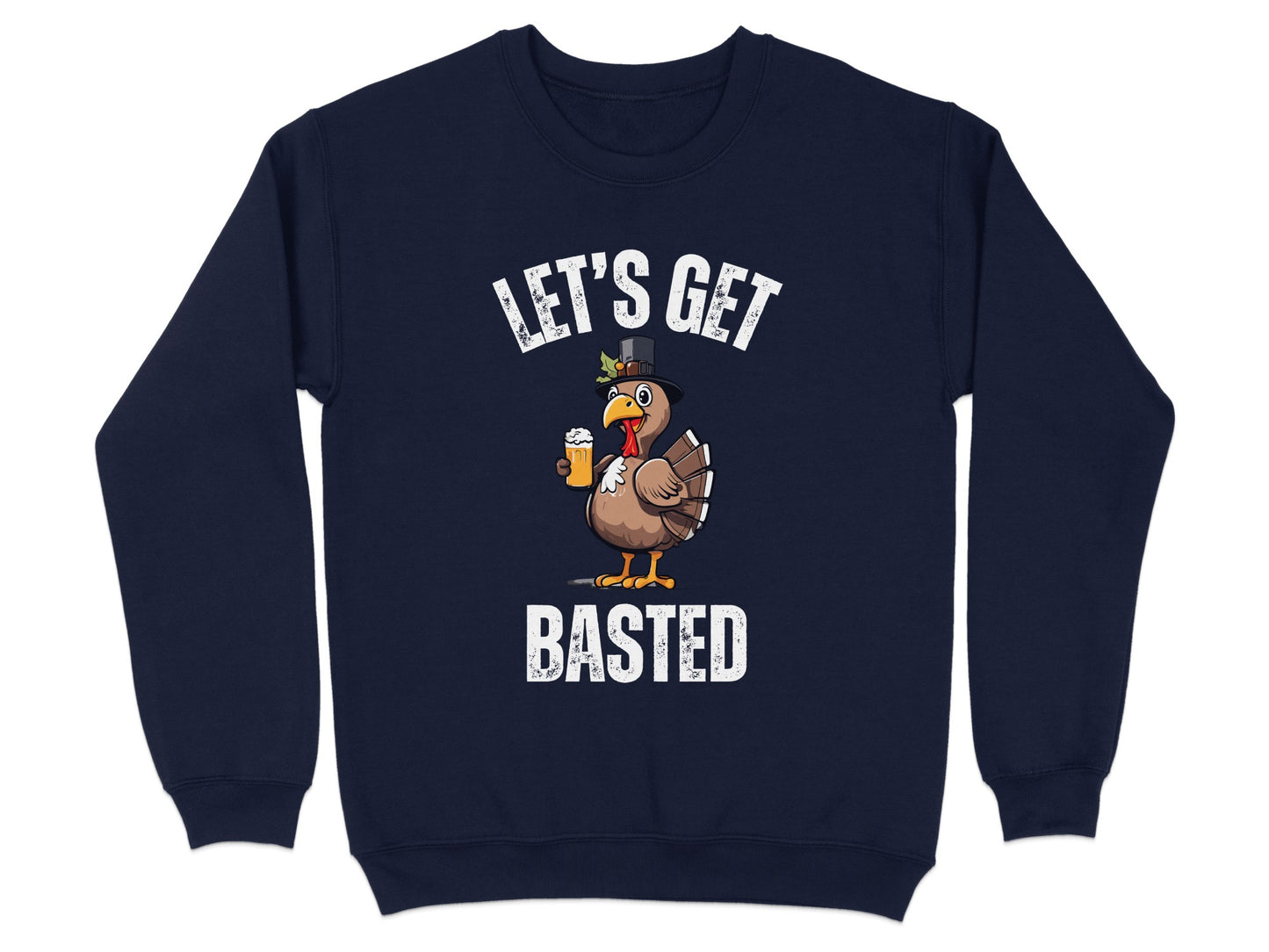 Let's Get Basted Turkey Drinking Sweatshirt product type