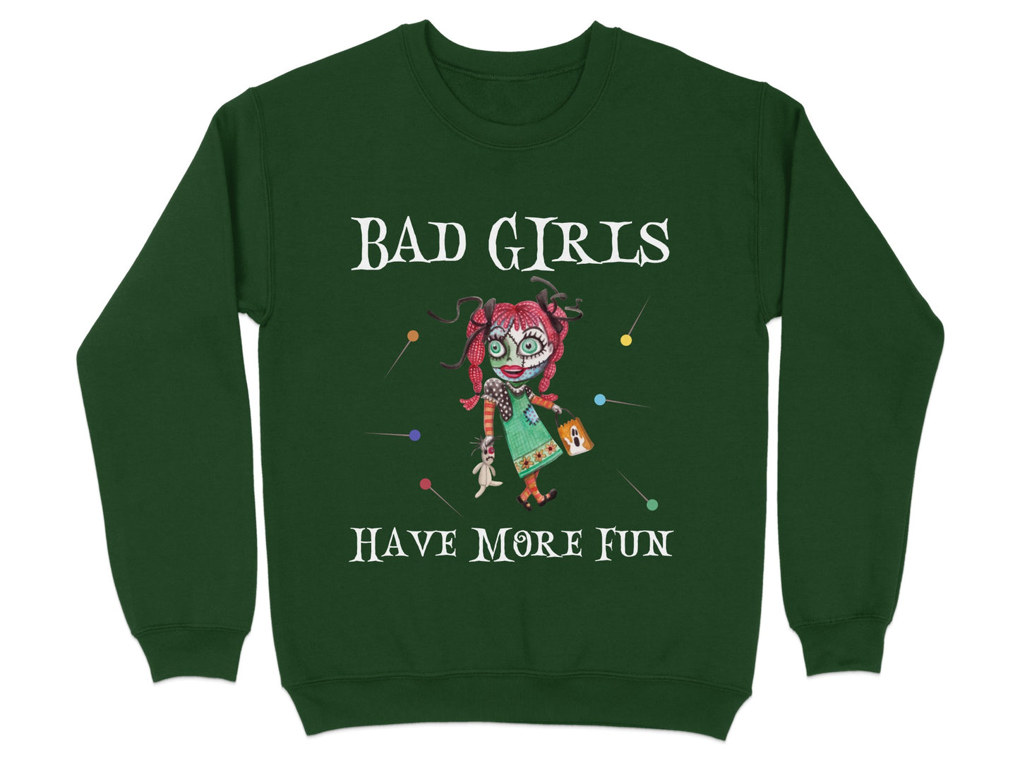 Bad Girls Have More Fun Funny Sweatshirt product type