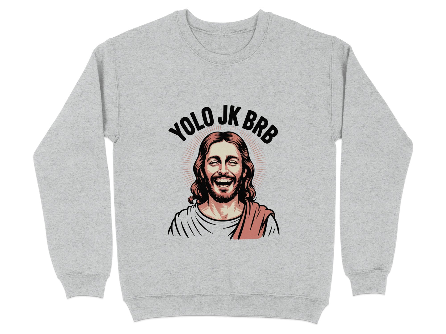 YOLO JK BRB Jesus Funny Graphic Long Sleeve Shirt product type