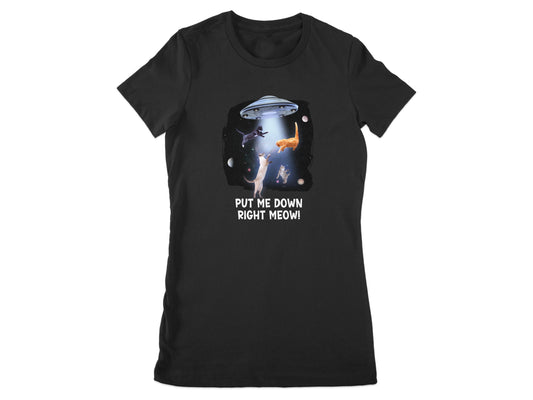 Put Me Down Right Meow Alien Ship T-Shirt product type
