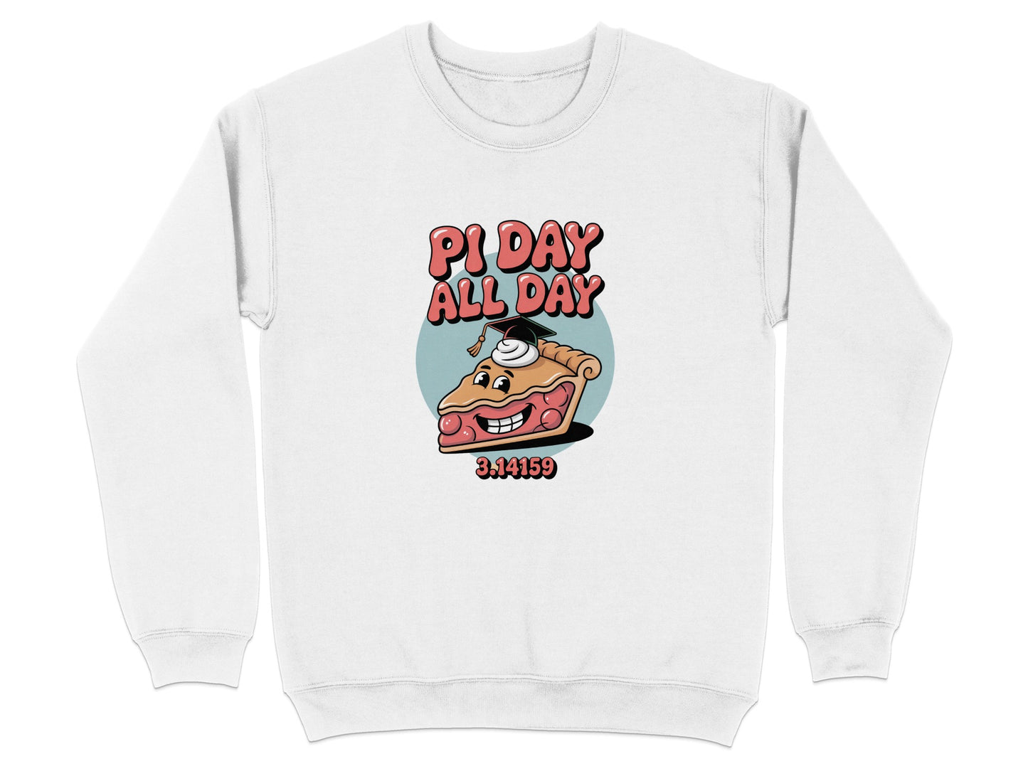 PI Day All Day Graphic Sweatshirt Product