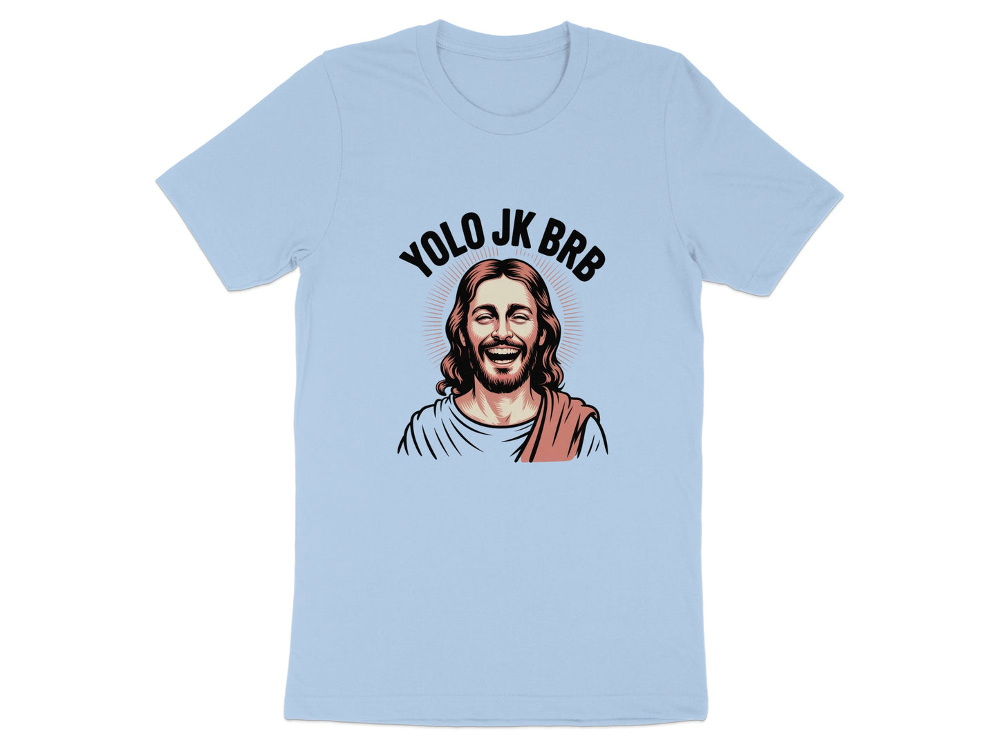 YOLO JK BRB Funny Jesus Graphic Design T-Shirt product