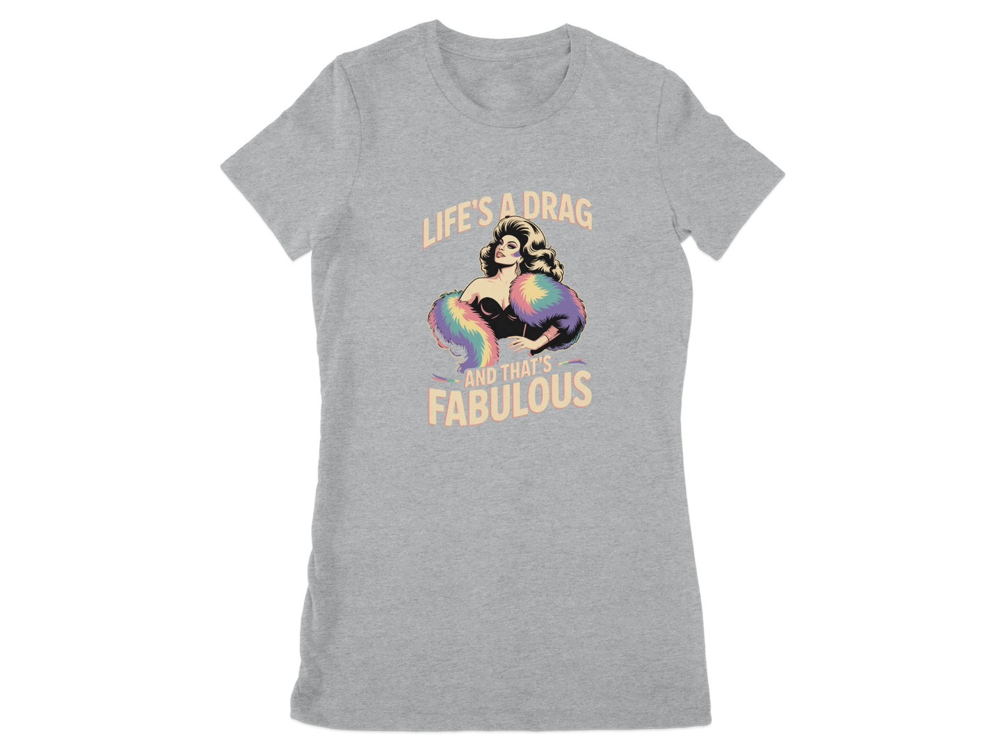 Life's a Drag and That's Fabulous Tee product type