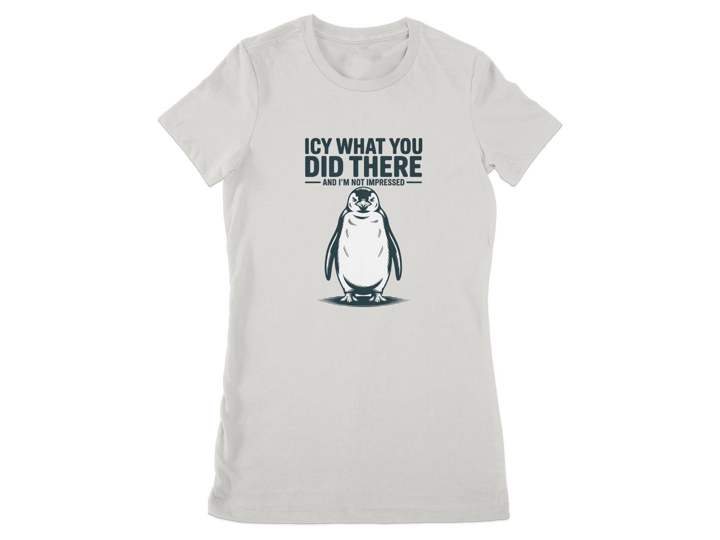 Icy What You Did There Not Impressed Penguin product type