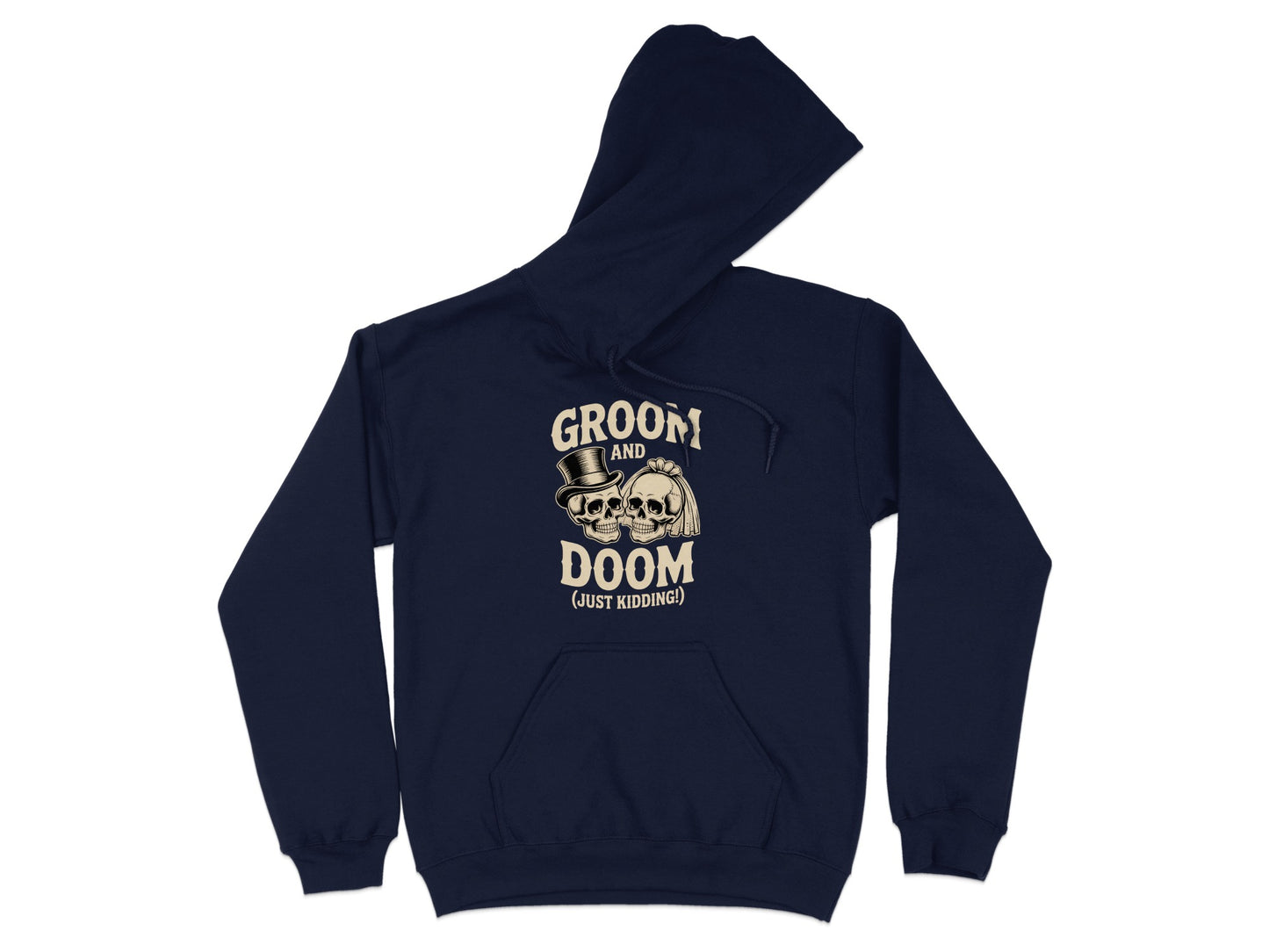 Groom and Doom Just Kidding Hoodie product type