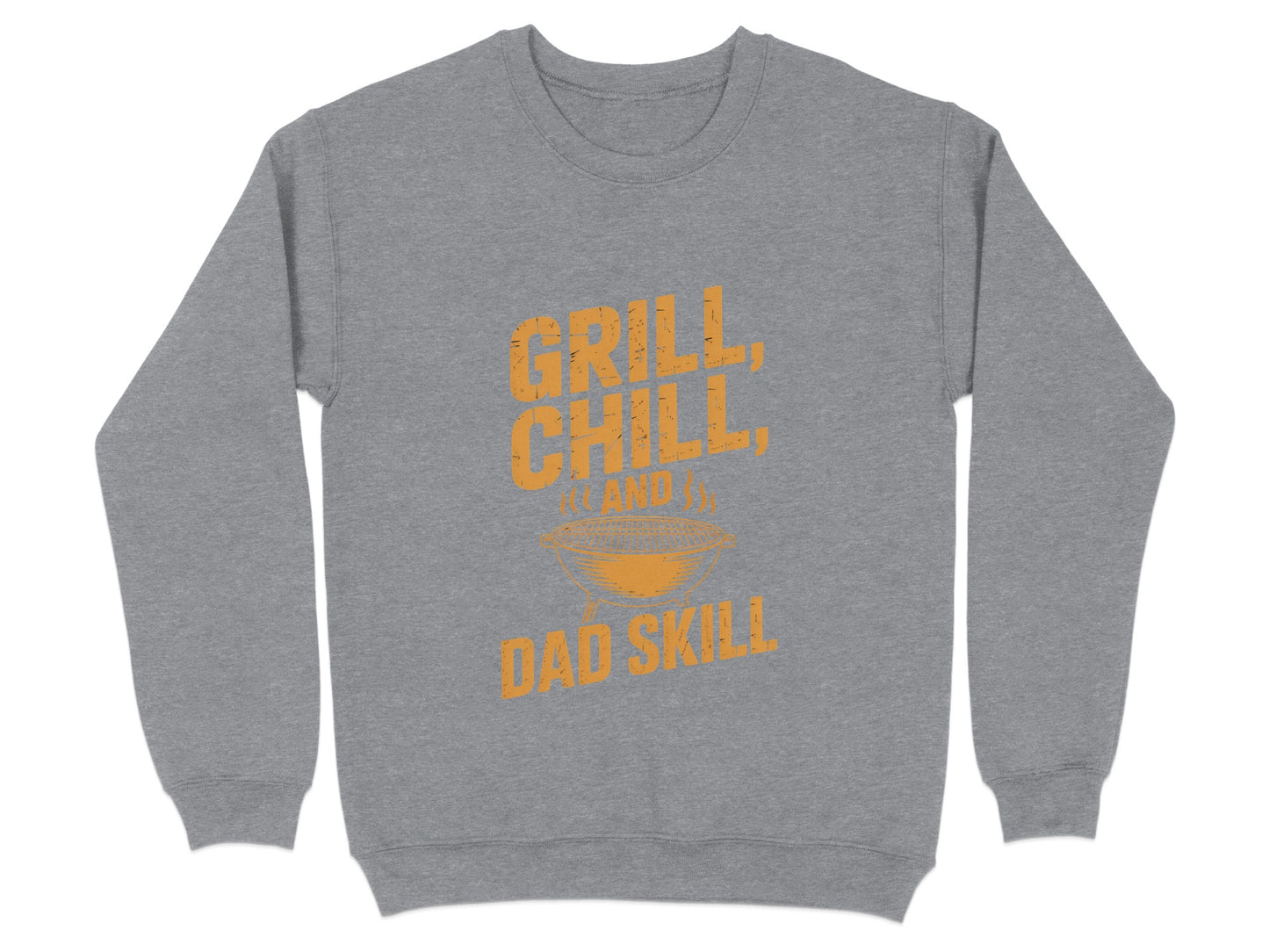 Grill Chill and Dad Skill Sweatshirt product