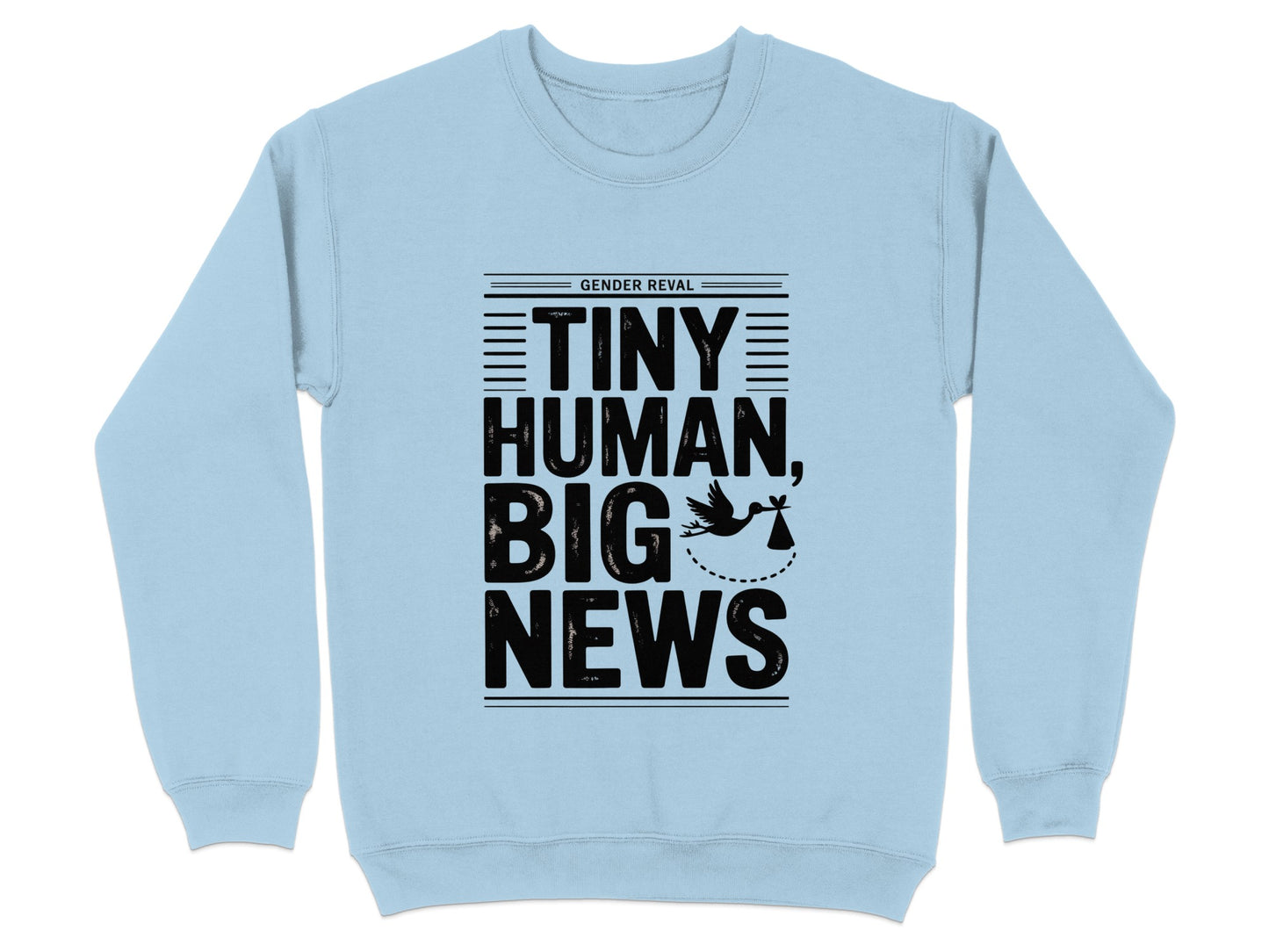 Tiny human big news gender reveal sweatshirt product
