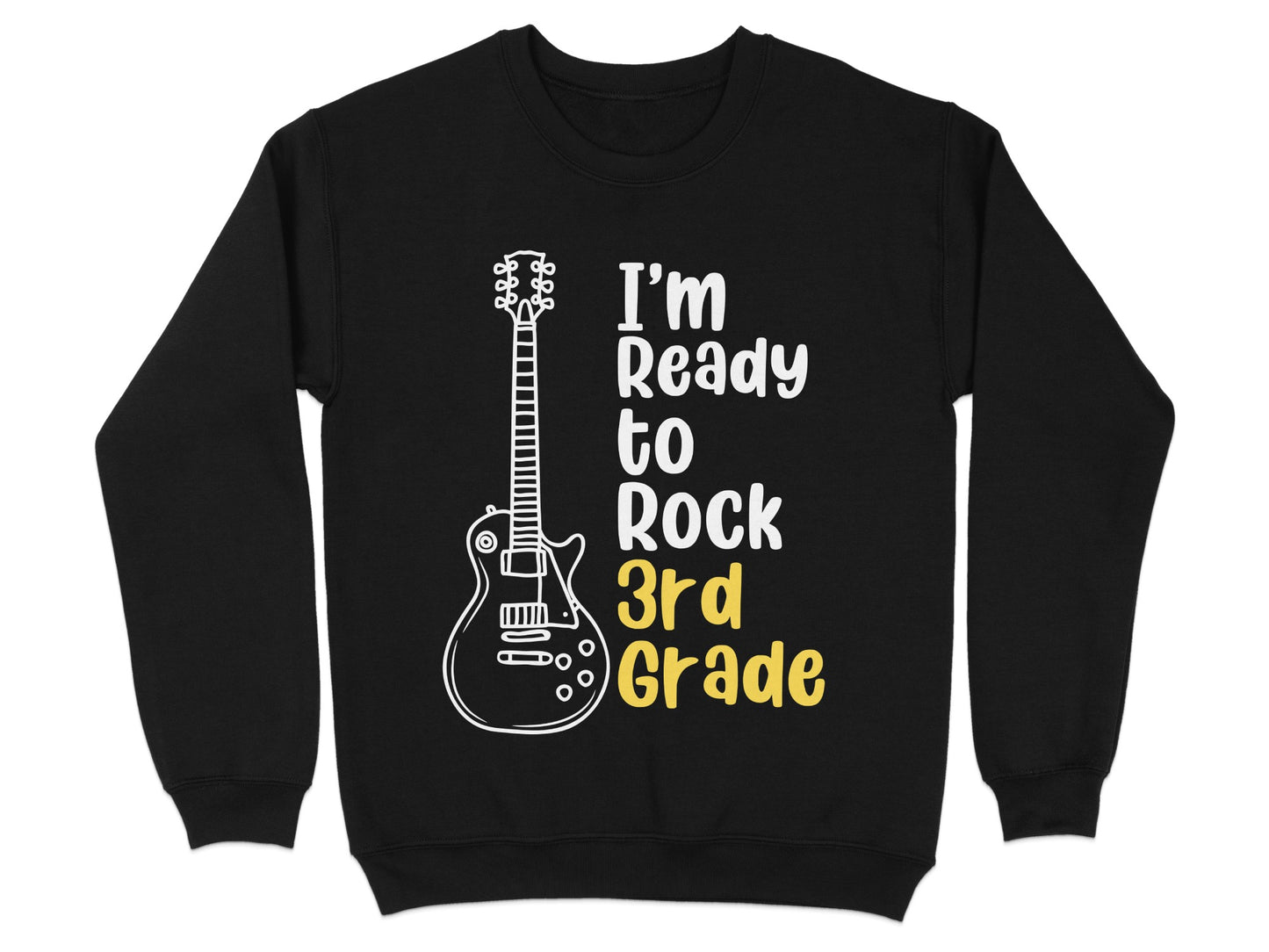 I'm Ready to Rock 3rd Grade Graphic Sweatshirt product type