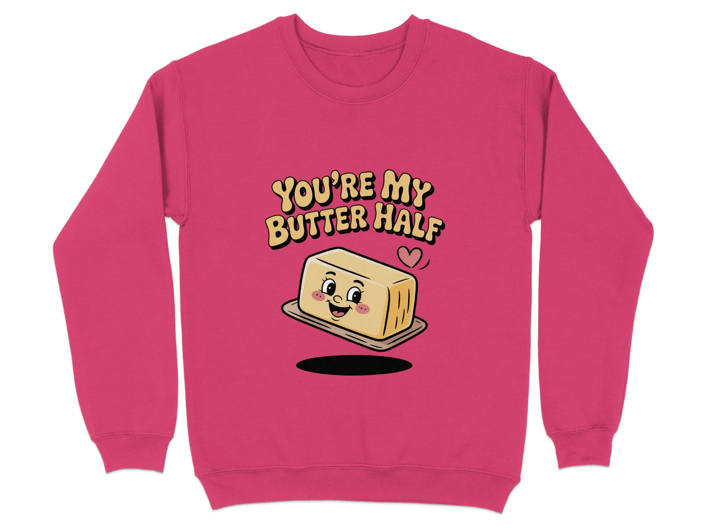 You're My Butter Half Cute Graphic Sweatshirt product
