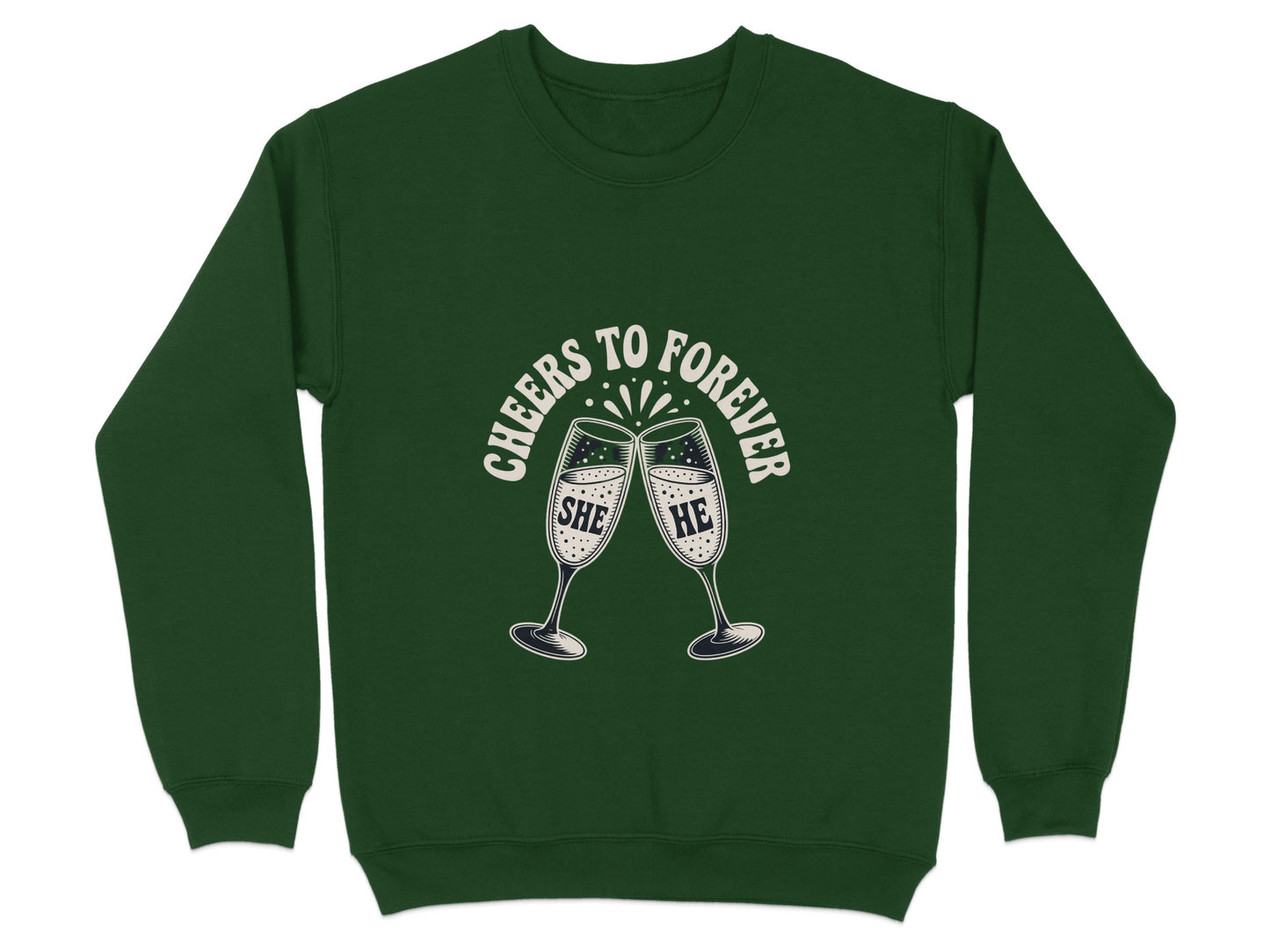 Cheers to Forever She He Celebration Sweatshirt product